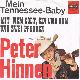 Afbeelding bij: Peter Hinnen - Peter Hinnen-Mein Tennessee-Baby / Mit`nem colt,gin und